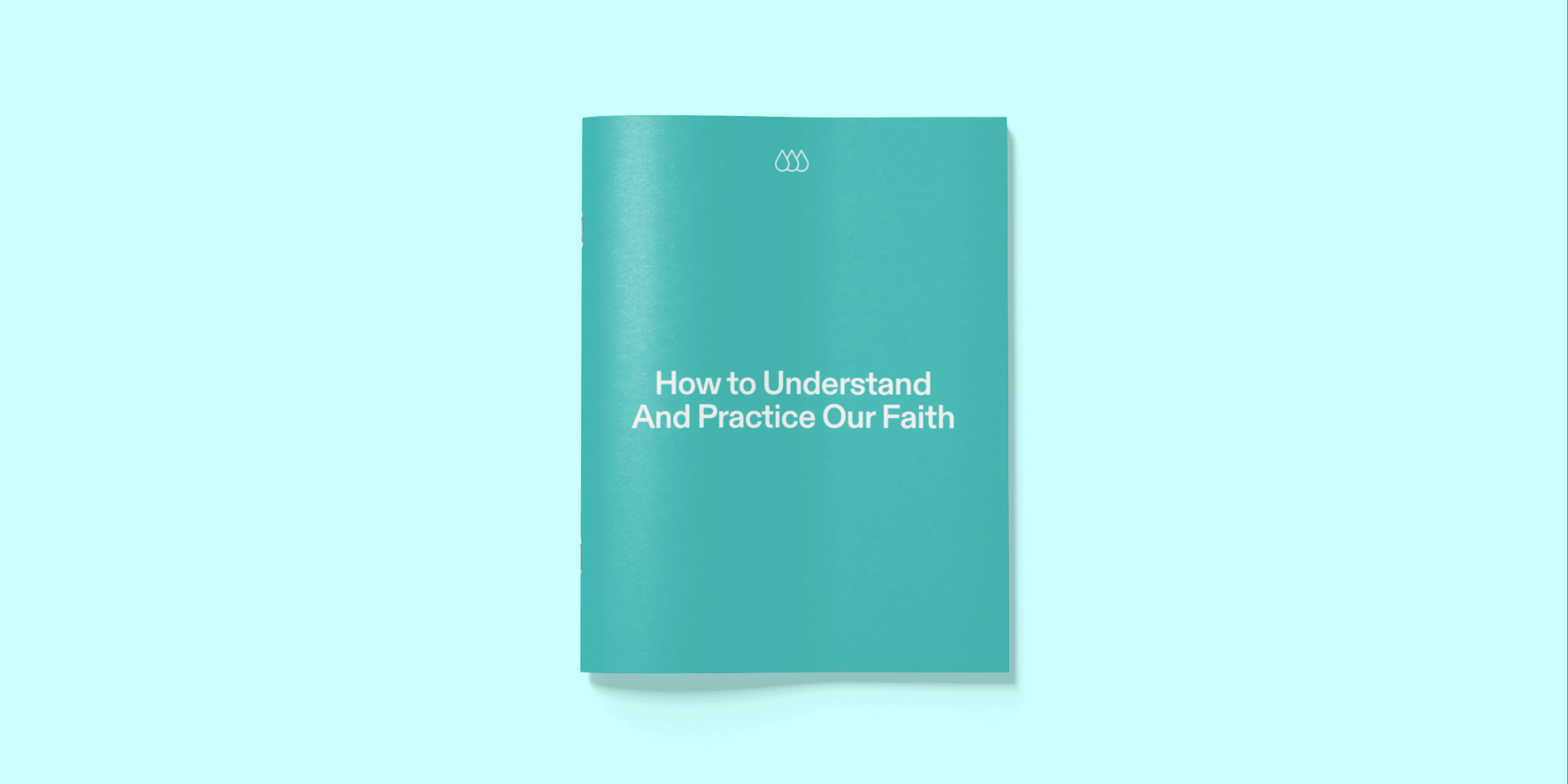 How to Understand And Practice Our Faith How to Understand And Practice Our Faith